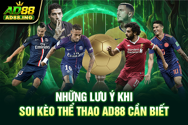 Những lưu ý khi soi kèo thể thao ad88 cần biết
